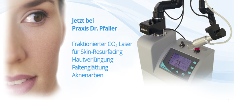 Fraktionierter CO2-Laser jetzt in der Praxis Dr. Pfaller